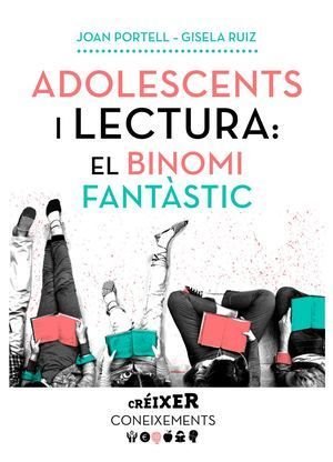ADOLESCENTS I LECTURA: EL BINOMI FANTÀSTIC