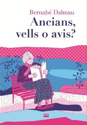 ANCIANS, VELLS O AVIS?