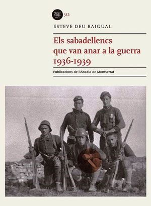 SABADELLENCS QUE VAN ANAR A LA GUERRA 1936-1939, ELS