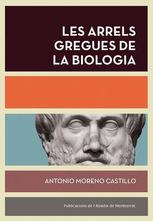 ARRELS GREGUES DE LA BIOLOGIA, LES