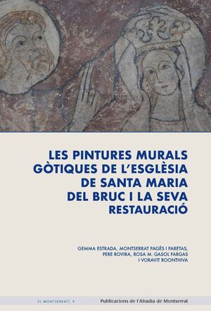 PINTURES MURALS GÓTIQUES DE L'ESGLÈSIA DE SANTA MARIA DEL BRUC I LA SEVA RESTAURACIÓ