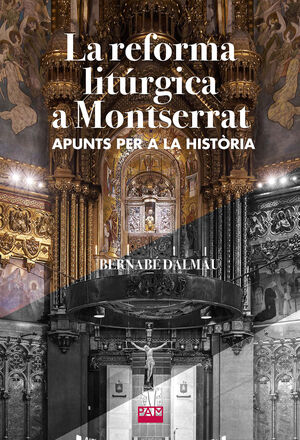 REFORMA LITÚRGICA A MONTSERRAT, LA