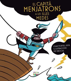 CAPITÀ MENJATRONS A LES ILLES MEDES, EL