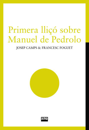 PRIMERA LLIÇÓ SOBRE MANUEL DE PEDROLO