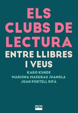 CLUBS DE LECTURA, ELS: ENTRE LLIBRES I VEUS