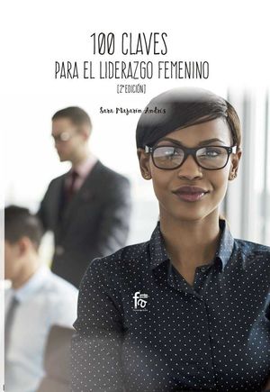 100 CLAVES PARA UN LIDERAZGO FEMENINO EFICIENTE (2 EDICION9