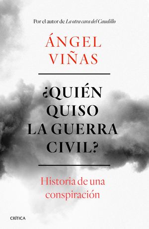 QUIÉN QUISO LA GUERRA CIVIL?