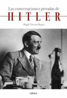 CONVERSACIONES PRIVADAS DE HITLER, LAS