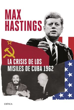 CRISIS DE LOS MISILES DE CUBA 1962, LA