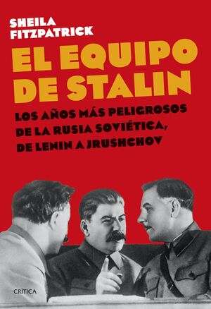 EQUIPO DE STALIN, EL