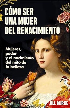 CÓMO SER UNA MUJER DEL RENACIMIENTO