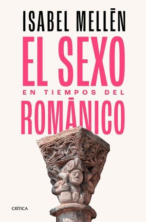 SEXO EN TIEMPOS DEL ROMÁNICO, EL