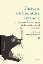 DERROTA Y RESTITUCIÓN DE LA MODERNIDAD. 1939-2010