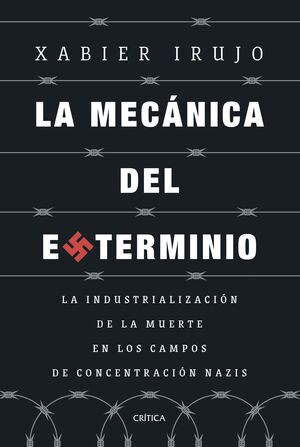 MECÁNICA DEL EXTERMINIO, LA