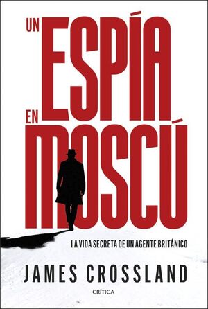 ESPÍA EN MOSCÚ, UN