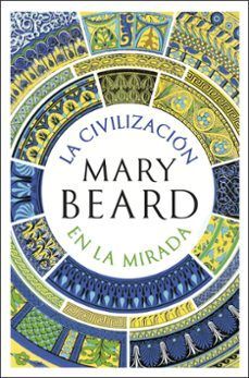 CIVILIZACIÓN EN LA MIRADA, LA