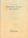 FRANCESC TRABAL, RECORDAT