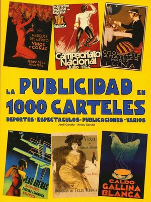 PUBLICIDAD EN 2000 CARTELES, LA  (2 VOLUMS) PRODUCTOS, SERVICIOS, COMERCIO, AGRICULTURA