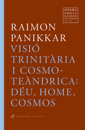 VISIÓ TRINITÀRIA I COSMOTEÀNDRICA: