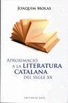 APROXIMACIÓ A LA LITERATURA CATALANA DEL SEGLE XX