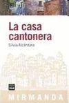 CASA CANTONERA, LA