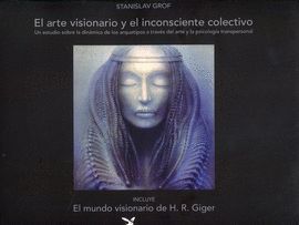 ARTE VISIONARIO Y EL INCONSCIENTE COLECTIVO, EL