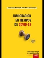 ANUARIO CIDOB DE LA INMIGRACIÓN NUEVA ÉPOCA 2020: INMIGRACIÓN EN TIEMPOS DE COVID-19