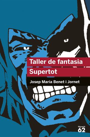 TALLER DE FANTASIA / SUPERTOT