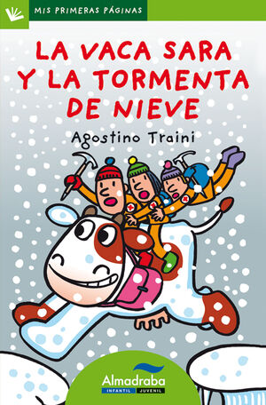VACA SARA Y LA TORMENTA DE NIEVE, LA (LETRA DE PALO)