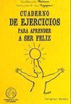 APRENDER A SER FELIZ - CUADERNO DE EJERCICIOS PARA