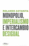 MONOPOLIO, IMPERIALISMO E INTERCAMBIO DESIGUAL