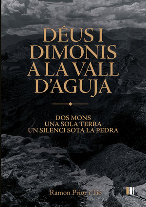 DÉUS I DIMONIS A LA VALL D'AGUJA