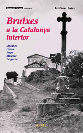 BRUIXES A LA CATALUNYA INTERIOR (2 ED.)