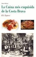 CUINA MES EXQUISIDA DE LA COSTA BRAVA, LA