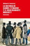HISTORIA DE SAMUEL TITMARSH Y EL GRAN DIAMANTE HOGGARTY, LA