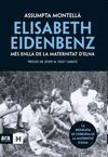 ELISABETH EIDENBENZ - MÉS ENLLÀ DE LA MATERNITAT D'ELNA