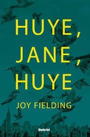 ¡HUYE JANE, HUYE!