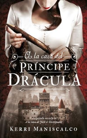 CAZA DEL PRÍNCIPE DRÁCULA, A LA