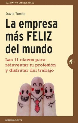 EMPRESA MÁS FELIZ DEL MUNDO, LA