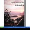 ORIGEN Y EVOLUCION DEL ALBANÉS