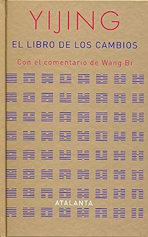 I CHING - YIJING (EL LIBRO DE LOS CAMBIOS)