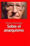 SOBRE EL ANARQUISMO