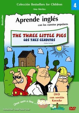 THE THREE LITTLE PIGS = LOS TRES CERDITOS