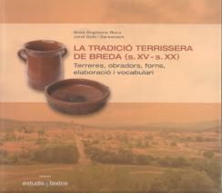 TRADICIO TERRISSERA DE BREDA (S.XV-S. XX), LA