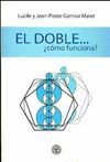 DOBLE...¿CÓMO FUNCIONA?, EL