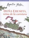 DOÑA EREMITA, REINA DE LA CARRETERA