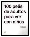 100 PELIS DE ADULTOS PARA VER CON NIÑOS
