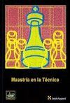 MAESTRIA EN LA TECNICA