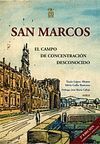 SAN MARCOS, EL CAMPO DE CONCENTRACIÓN DESCONOCIDO