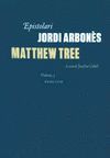 EPISTOLARI JORDI ARBONÈS & MATTHEW TREE